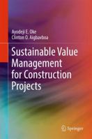 Sustainable Value Management for Construction Projects 3319853333 Book Cover