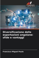 Diversificazione delle esportazioni angolane: sfide e vantaggi (Italian Edition) 620795775X Book Cover
