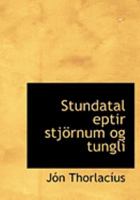 Stundatal eptir stjAprnum og tungli 0554971313 Book Cover