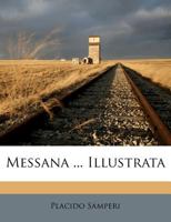 Messana ... Illustrata 1174917369 Book Cover