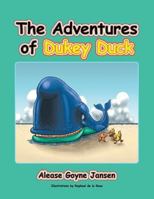 The Adventures of Dukey Duck: Trouble Helping Trouble? a Call to Be about the Fathers Business and Your Life's Trials Will Be Worked Out! 1481776835 Book Cover