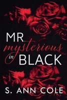 Mr. Mysterious in Black B09BC766RL Book Cover