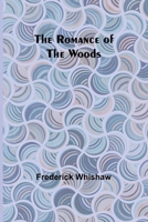 The Romance of the Woods 9357978119 Book Cover