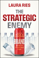 Strategic Enemy : How to Build and Position a Brand Worth Fighting For 139432393X Book Cover
