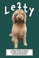 Lefty: A Dog Wrote a Book 1665306866 Book Cover