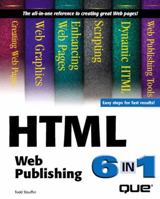 HTML Web Publishing 6-in-1 (6-in-1 Series) 0789714078 Book Cover