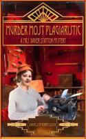 Murder Most Plagiaristic: A Mrs. Xavier Stayton Mystery 1533197733 Book Cover