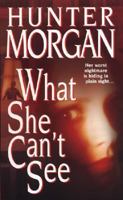 What She Can't See (Zebra Romantic Suspense) 0821774018 Book Cover