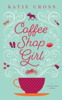 Coffee Shop Girl 1087911354 Book Cover