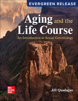 Aging and the Life Course: An Introduction to Social Gerontology 1266250190 Book Cover