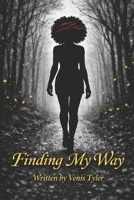 Finding My Way B0H4HZ9ZQK Book Cover