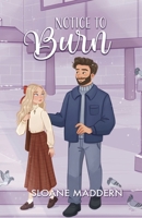 Notice to Burn 106857769X Book Cover