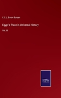 Egypt's Place in Universal History: Vol. III 3375119801 Book Cover