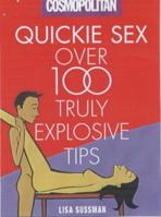 "Cosmopolitan": Quickie Sex - Over 100 Truly Explosive Tips (Cosmopolitan) 1842224964 Book Cover