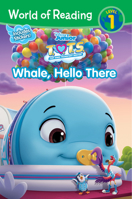 World of Reading T.O.T.S. Whale, Hello There 1368057845 Book Cover