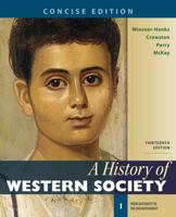 A History of Western Society, Concise Edition, Volume 1 1319112382 Book Cover
