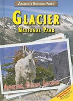 Glacier National Park: Adventure, Explore, Discover 1598450883 Book Cover