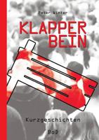 Klapperbein: Kurzgeschichten 3744848531 Book Cover