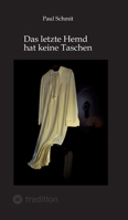Das letzte Hemd hat keine Taschen (German Edition) 3384744322 Book Cover