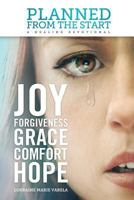 Planned from the Start: A Healing Devotional 1732962502 Book Cover