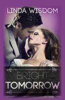 Bright Tomorrow (Silhouette Romance, #132) 1494361639 Book Cover