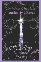 Tousled by Chance...: Hadley B0CFZ9NJVT Book Cover