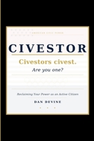 CIVESTOR: Reclaiming Your Power As An Active Citizen B0H37FC13V Book Cover