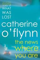 The News Where You Are 0805091807 Book Cover