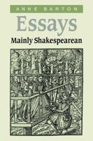 Essays, Mainly Shakespearean 0521404444 Book Cover