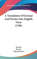 A Translation Of Juvenal And Persius Into English Verse 1165271788 Book Cover