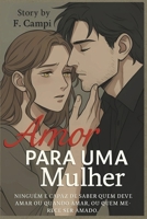 Amor para uma mulher. (Mil Formas de Amar) (Portuguese Edition) B0FNCWPJ9G Book Cover