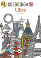 Coloring in 3D Cities 1626864578 Book Cover