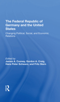 Die Bundesrepublik Deutschland und die Vereinigten Staaten von Amerika. Politische, soziale und wirtschaftliche Beziehungen im Wandel 0367292122 Book Cover