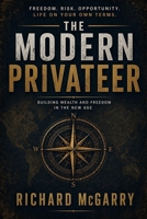The Modern Privateer: Building Wealth and Freedom in the New Age B0GYZ2D6JR Book Cover