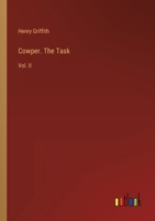 Cowper. The Task: Vol. II 3368825348 Book Cover