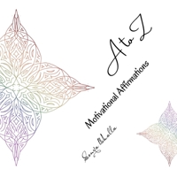 A to Z Motivational Affirmations 9948754700 Book Cover