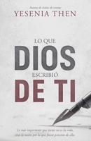 Lo que Dios escribió de ti: Dios escribió un libro que tiene tu nombre (Spanish Edition) B0CPCP9YHC Book Cover