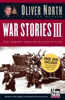 War Stories III: The Heroes Who Defeated Hitler (with DVD) 1596980249 Book Cover