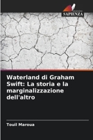 Waterland di Graham Swift: La storia e la marginalizzazione dell'altro 6206010074 Book Cover