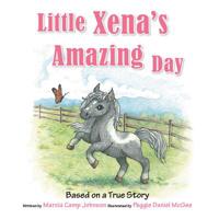 Little Xena's Amazing Day 179601978X Book Cover