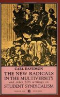 The New Radicals in the Multiversity and Other S.D.S. Writings on Student Syndicalism (Sixties Series) 0882861778 Book Cover