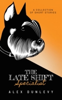 The Late Shift Specialist 1838222723 Book Cover