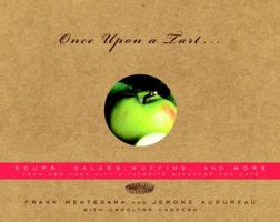 Once Upon a Tart . . .: Soups, Salads, Muffins, and More 0375413162 Book Cover