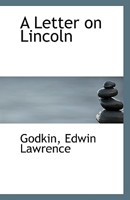 A Letter On Lincoln 054847365X Book Cover