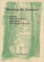 Sharing the Journey: Lessons from my Students and Clients with Tangled Tongues 0965057763 Book Cover