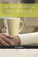 La importancia del helecho B0BJYJMK27 Book Cover