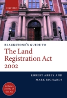Blackstone's Guide to the Land Registration ACT 2002 0199257965 Book Cover