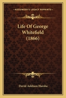 Life Of George Whitefield 1120315999 Book Cover