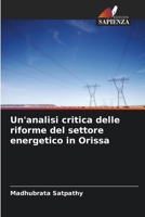 Un'analisi critica delle riforme del settore energetico in Orissa (Italian Edition) 6208154871 Book Cover