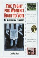 The Fight for Women's Right to Vote in American History (In American History) 089490986X Book Cover